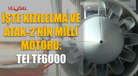 İşte Kızılelma ve Atak-2'nin milli motoru: TEI TF6000